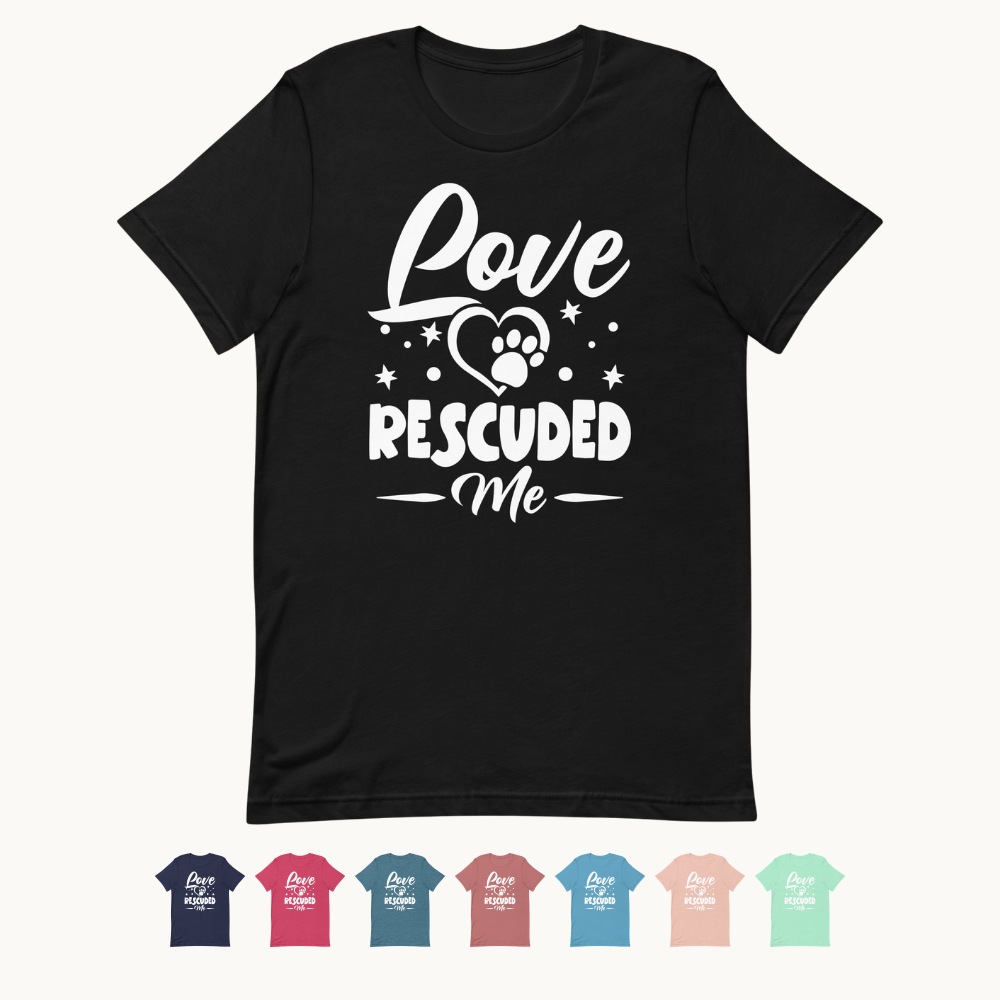 Love Rescued Me T-Shirt