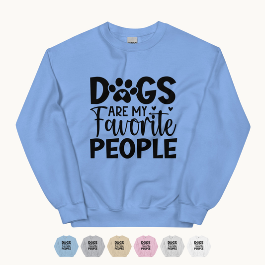 Dogs Are My Favorite People Sweatshirt