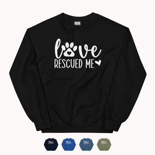 Love Rescued Me Unisex Sweatshirt