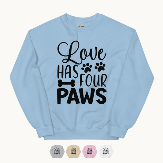 Love Has Four Paws Sweatshirt